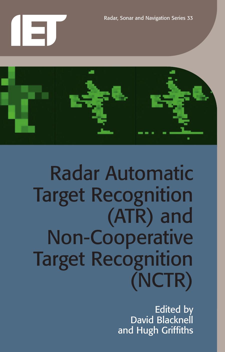 Radar Automatic Target Recognition (ATR) and Non-Cooperative Target Recognition (NCTR) by Unknow