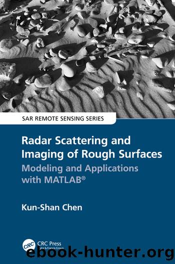 Radar Scattering and Imaging of Rough Surfaces by Chen Kun-Shan;