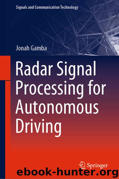 Radar Signal Processing for Autonomous Driving by Jonah Gamba