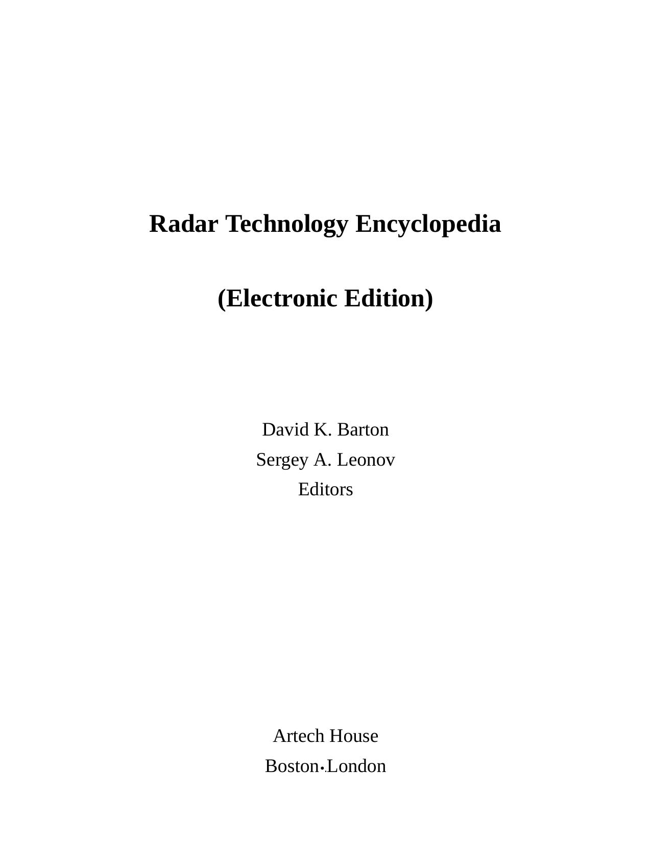Radar Technology Encyclopedia (Artech House Radar Library) by David K. Barton
