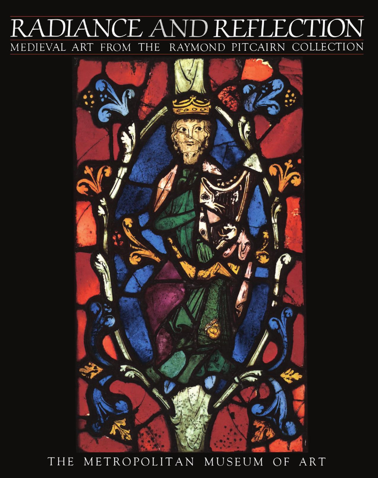 Radiance and Reflection: Medieval Art from the Raymond Pitcairn Collection by Jane Hayward