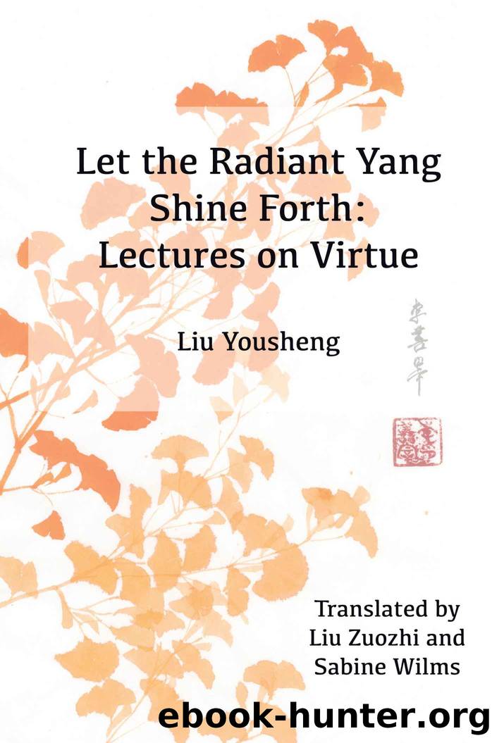 Radiant Yang by Let the Radiant Yang Shine Forth. Lectures on Virtue (2014)