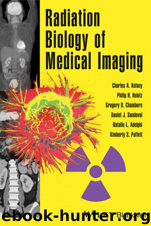 Radiation Biology of Medical Imaging by unknow