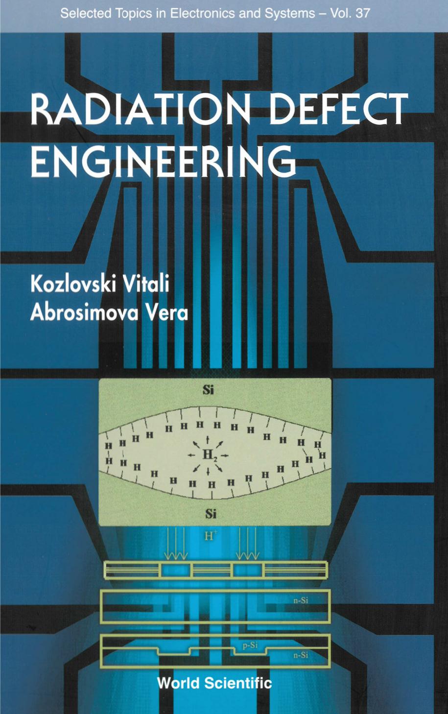 Radiation Defect Engineering (Selected Topics in Electronics and Systems) by Kozlovski Vitali Abrosimova Vera