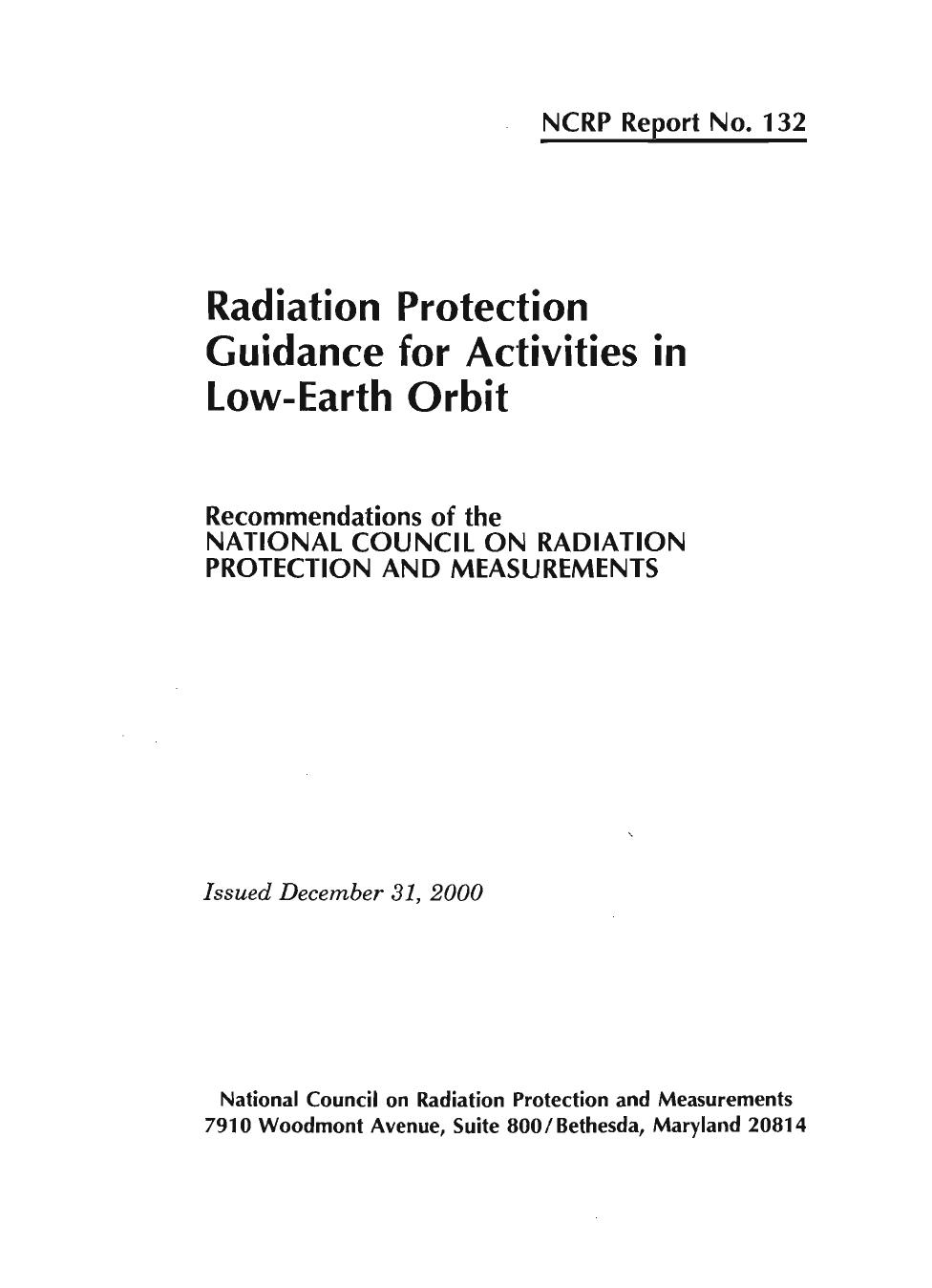 Radiation Protection Guidance for Activities in Low-Earth Orbit: Recommendations of the Nattional Council on Radiation Protection and Measurements (Ncrp Report, No. 132) by National Council on Radiation Protection and Measurements