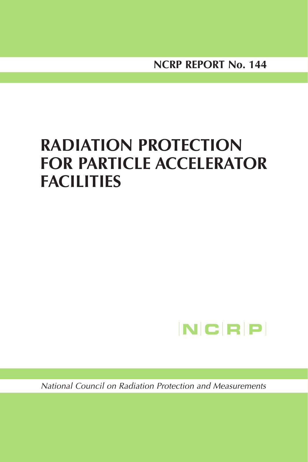 Radiation Protection for Particle Accelerator Facilities: Recommendations of the National Council on Radiation Protection and Measurements by National Council on Radiation Protection