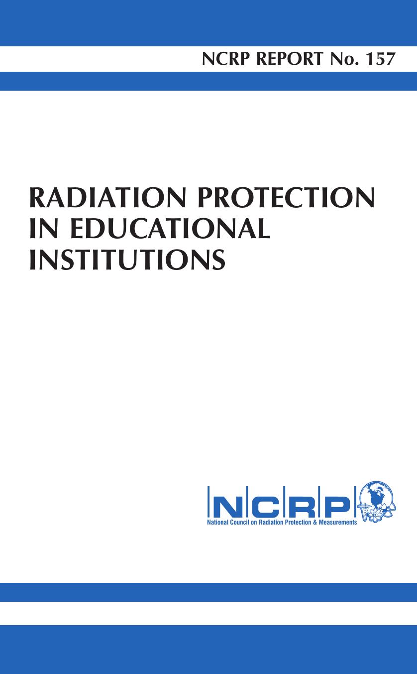 Radiation Protection in Educational Institutions (Ncrp Report) by Ncrp Publications