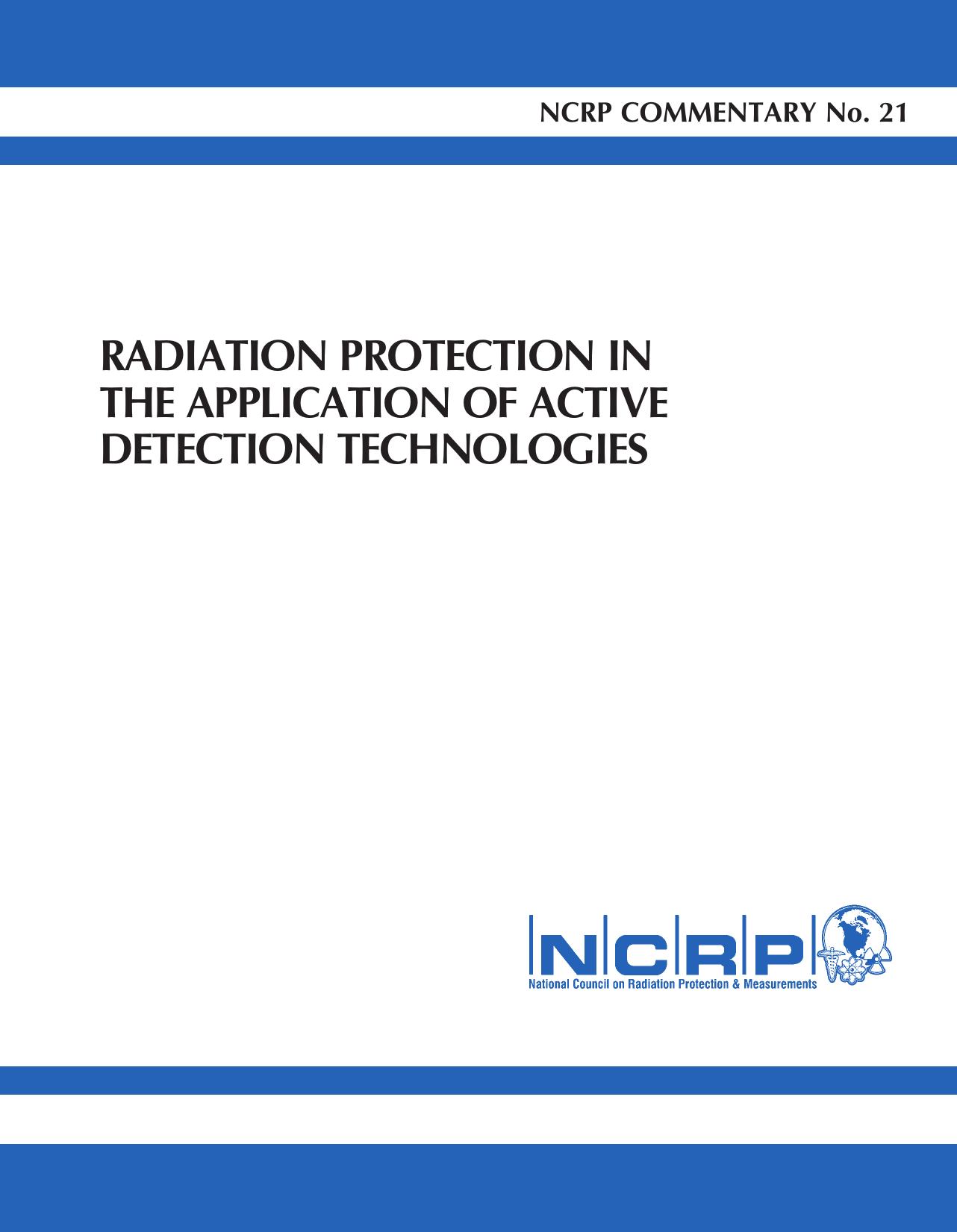 Radiation Protection in the Application of Active Detection Techologies by Ncrp Publications