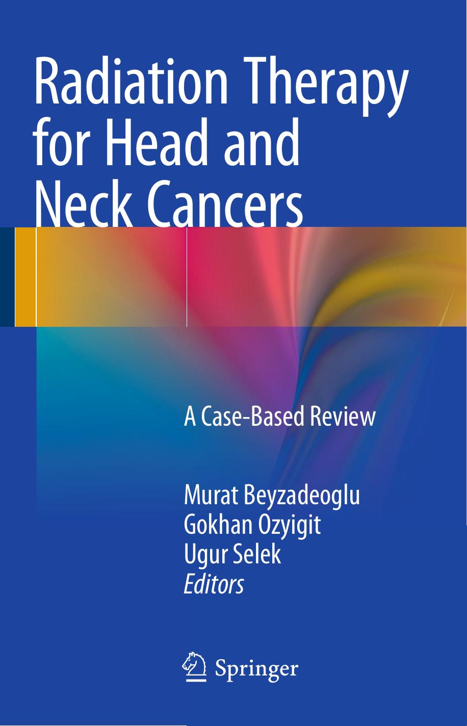 Radiation Therapy for Head and Neck Cancers by A Case-Based Review