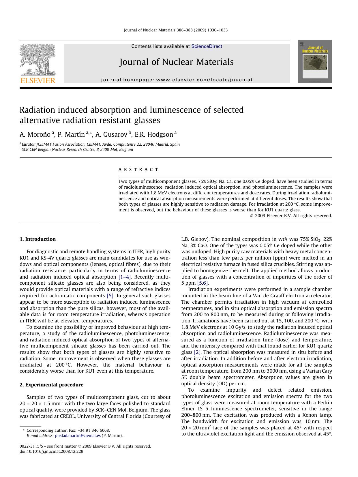 Radiation induced absorption and luminescence of selected alternative radiation resistant glasses by A. Moroño; P. Martín; A. Gusarov; E.R. Hodgson