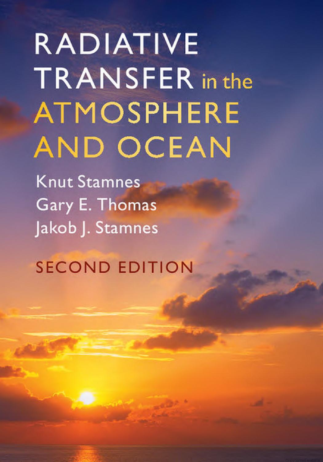 Radiative Transfer in the Atmosphere and Ocean by Gary E. Thomas; Knut Stamnes; Jakob J. Stamnes