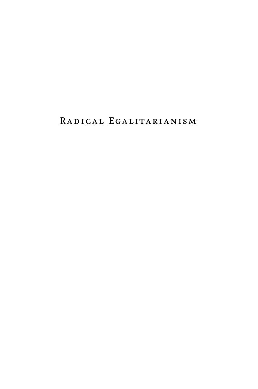 Radical Egalitarianism : Local Realities, Global Relations by Felicity Aulino; Miriam Goheen; Stanley Tambiah; Michael M. J. Fischer