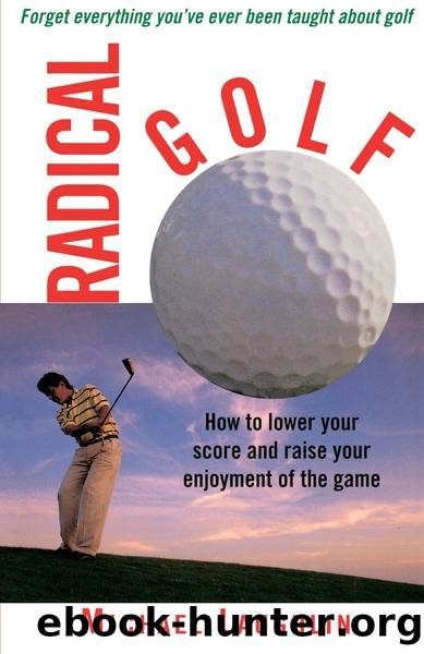 Radical Golf by Michael Laughlin
