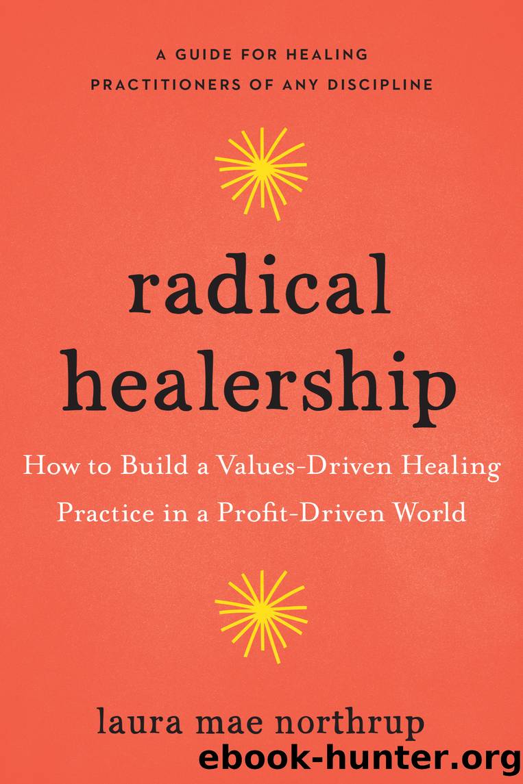 Radical Healership by Laura Mae Northrup