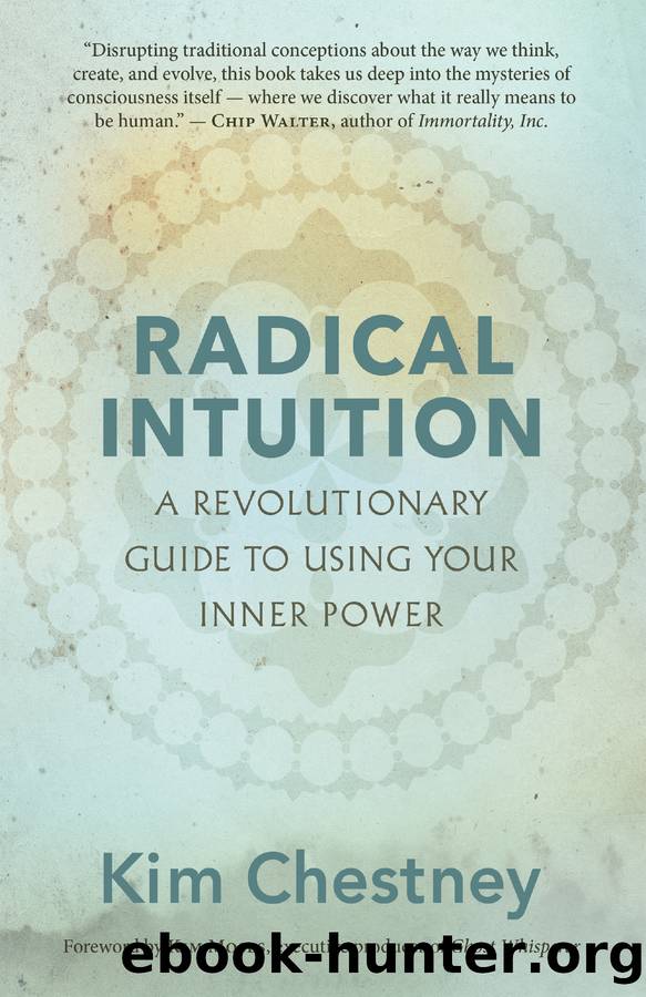 Radical Intuition by Kim Chestney