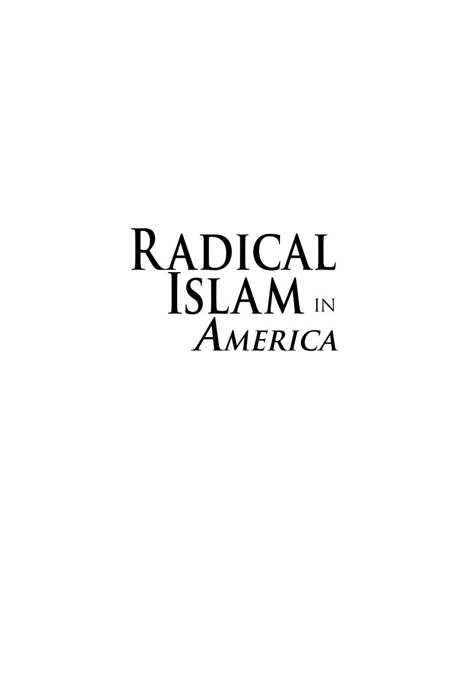Radical Islam in America: Salafism's Journey from Arabia to the West by CHRIS HEFFELFINGER