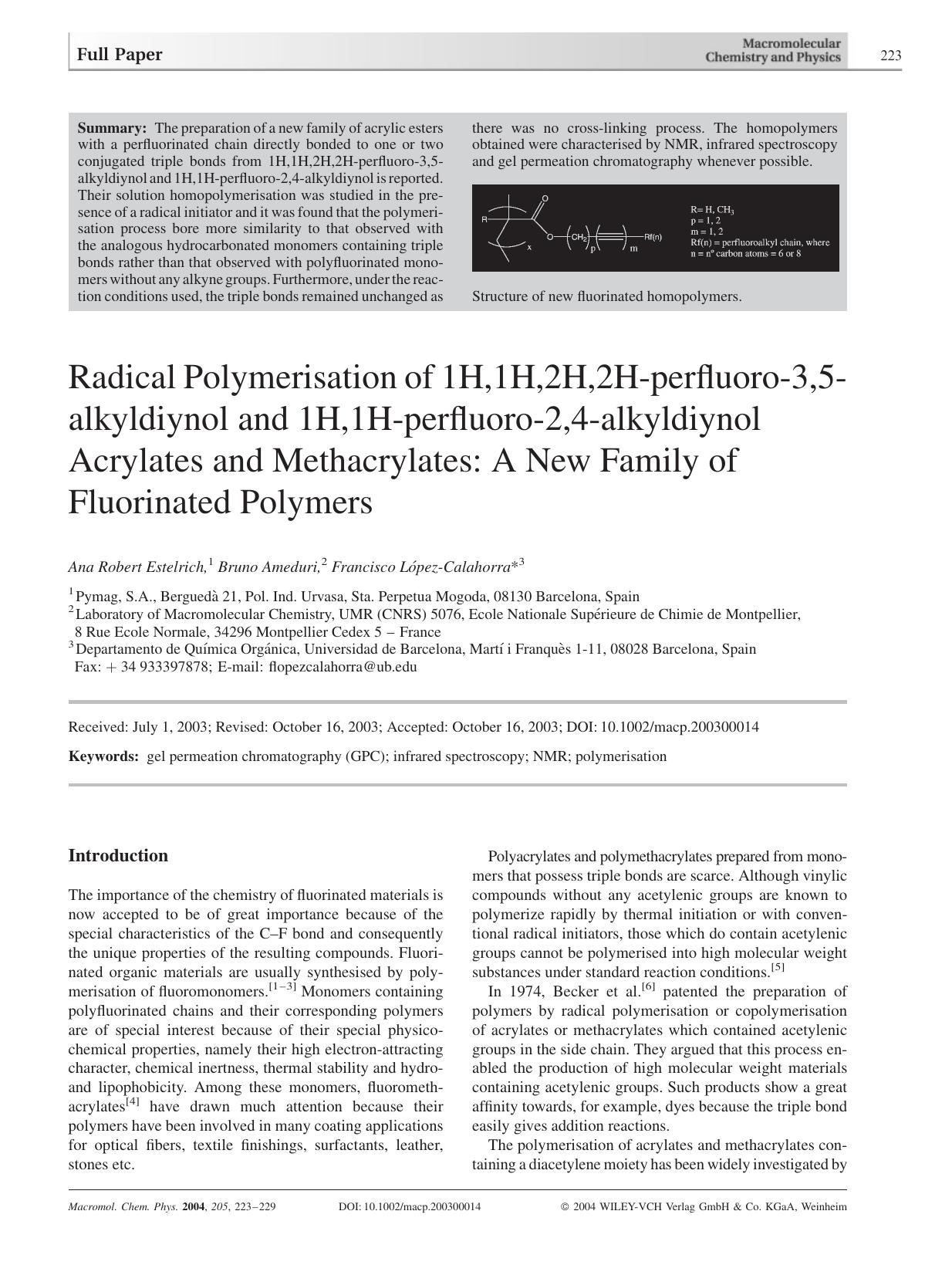Radical Polymerisation of 1H,1H,2H,2H-perfluoro-3,5-alkyldiynol and 1H,1H-perfluoro-2,4-alkyldiynol Acrylates and Methacrylates: A New Family of Fluorinated Polymers by unknow