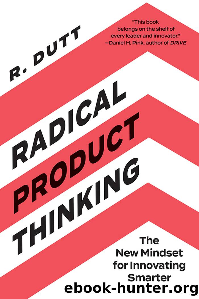 Radical Product Thinking by R. Dutt