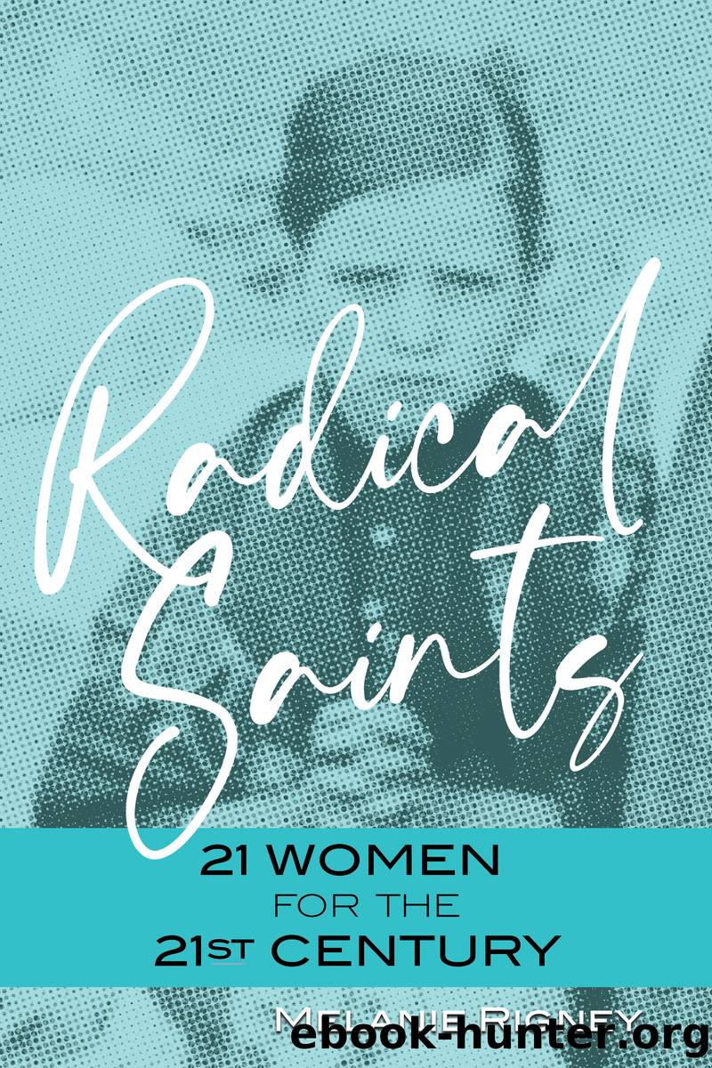Radical Saints by Melanie Rigney