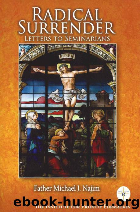 Radical Surrender: Letters to Seminarians by Michael Najim