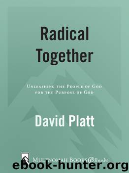 Radical Together by David Platt