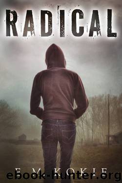 Radical by E.M. Kokie