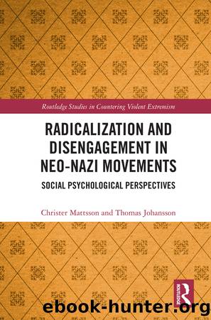 Radicalization and Disengagement in Neo-Nazi Movements: Social Psychology Perspective by Christer Mattsson & Thomas Johansson