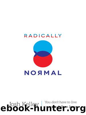 Radically Normal by Josh Kelley