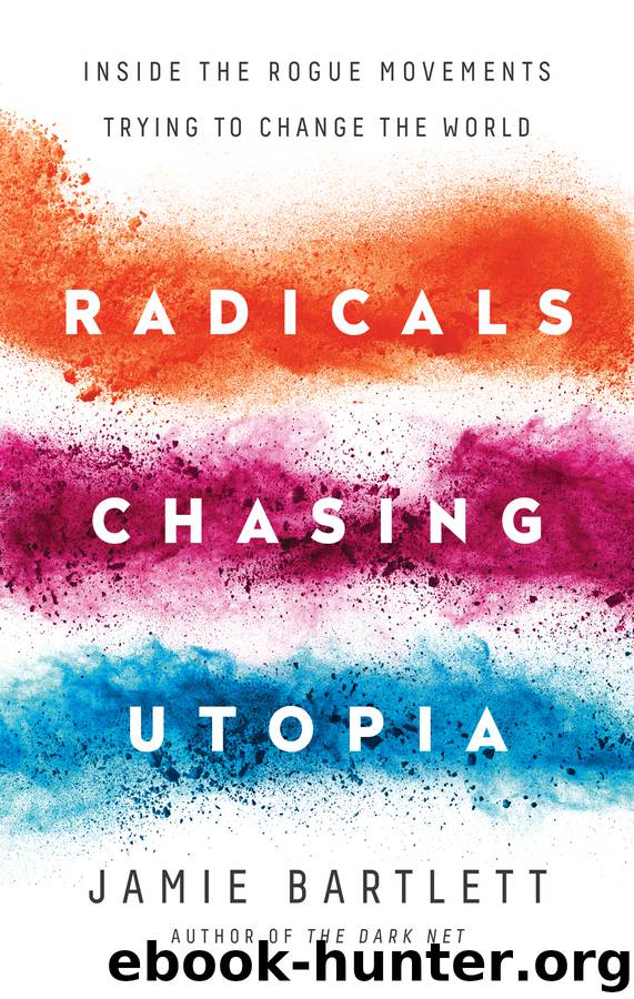 Radicals Chasing Utopia by Jamie Bartlett