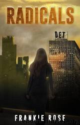 Radicals by Rose Frankie