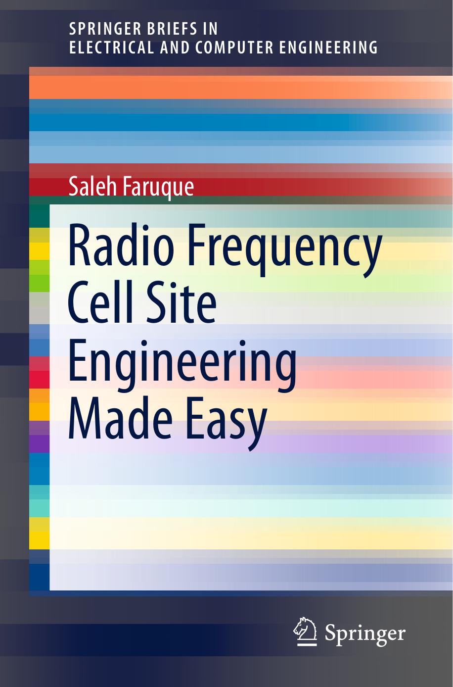 Radio Frequency Cell Site Engineering Made Easy by Saleh Faruque