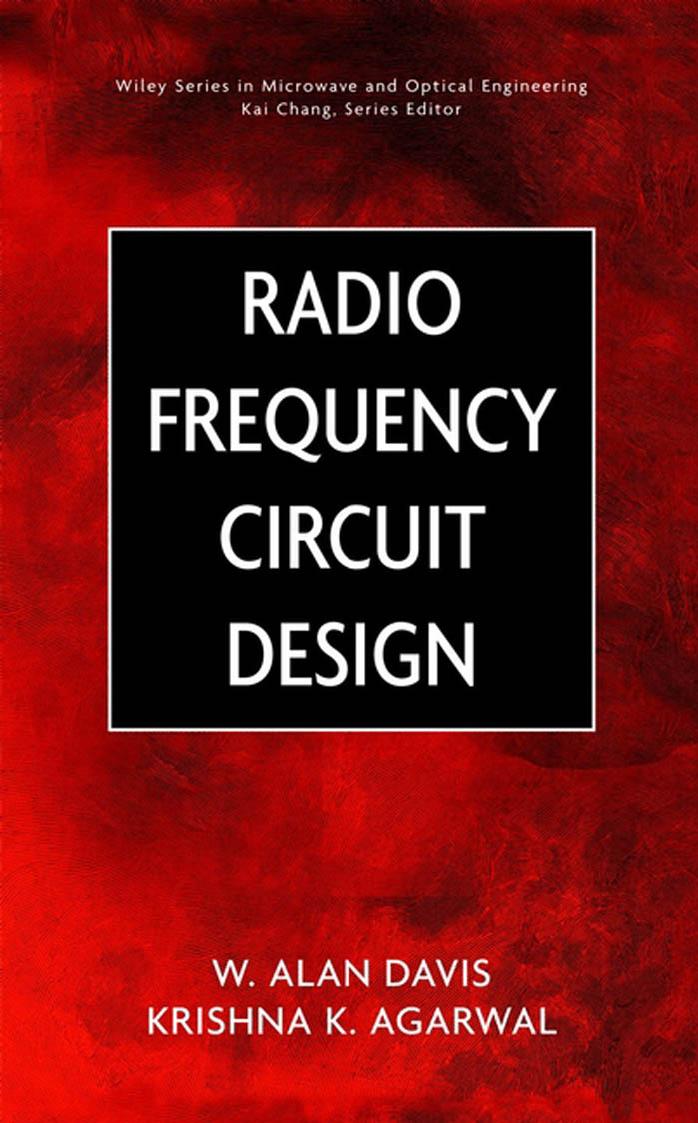 Radio Frequency Circuit Design by W. Alan Davis and Krishna Agarwal