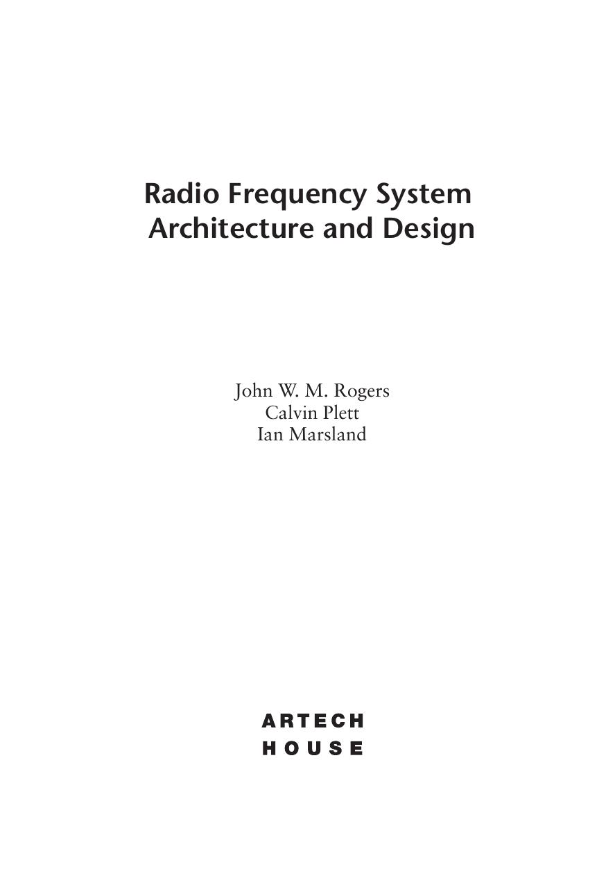 Radio Frequency System Architecture and Design by John W. M. Rogers Calvin Plett Ian Marsland