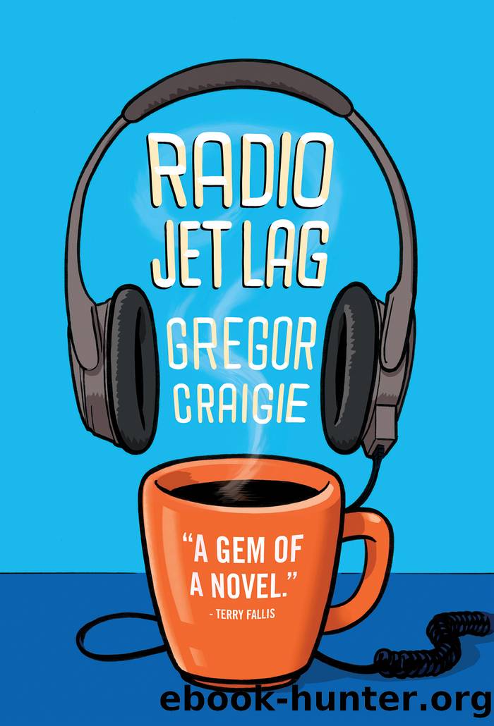 Radio Jet Lag by Gregor Craigie