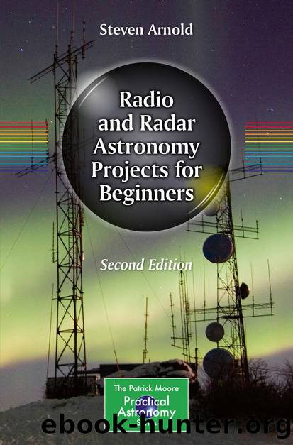 Radio and Radar Astronomy Projects for Beginners by Steven Arnold