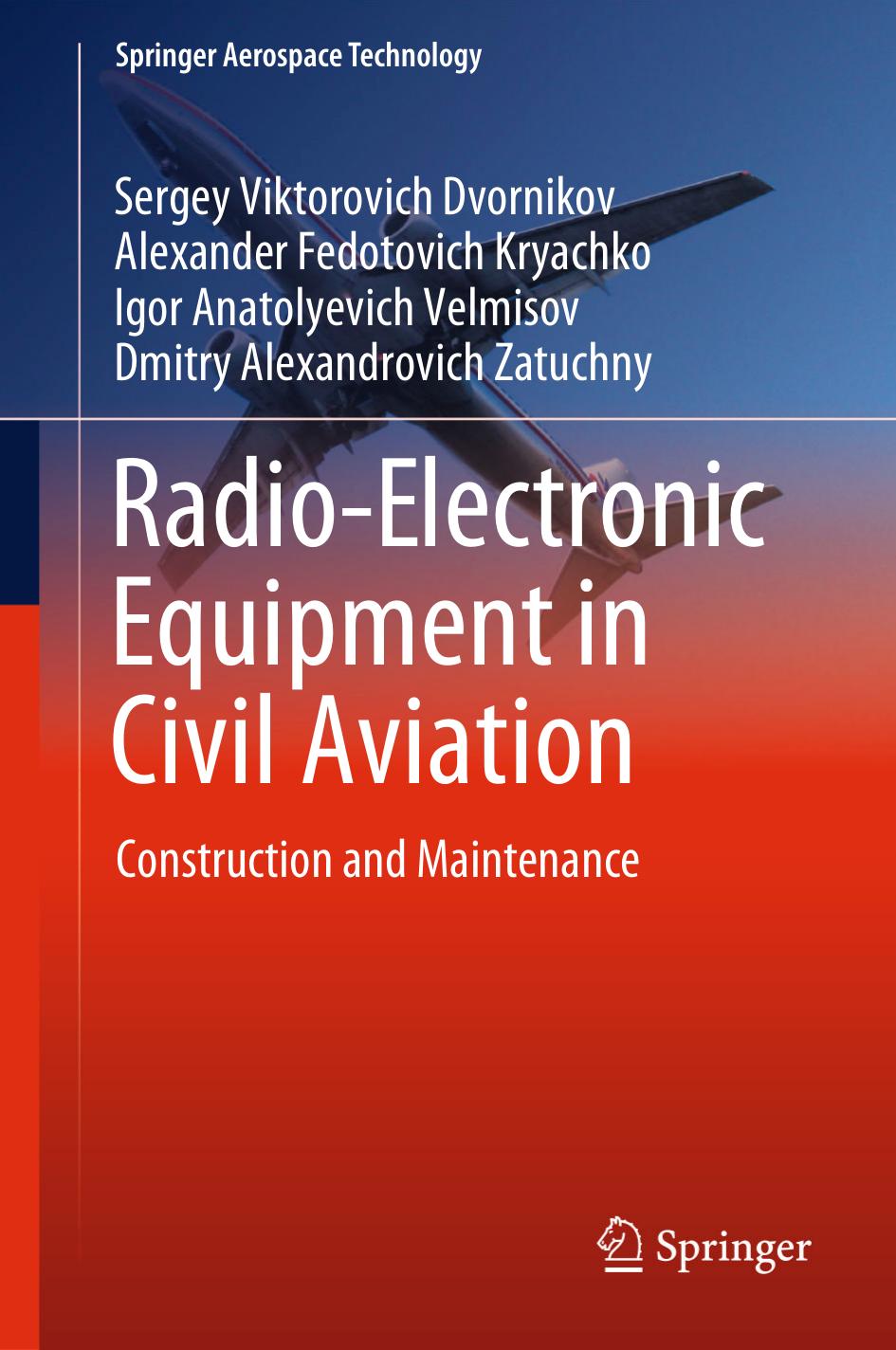 Radio-Electronic Equipment in Civil Aviation: Construction and Maintenance by unknow