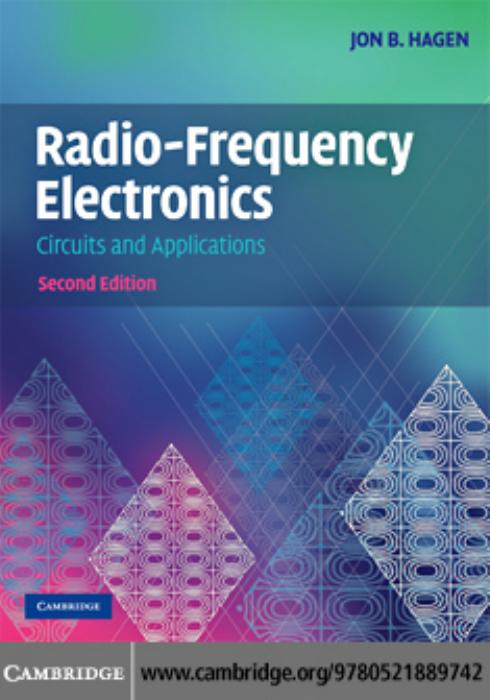 Radio-Frequency Electronics: Circuits and Applications by Jon B. Hagen