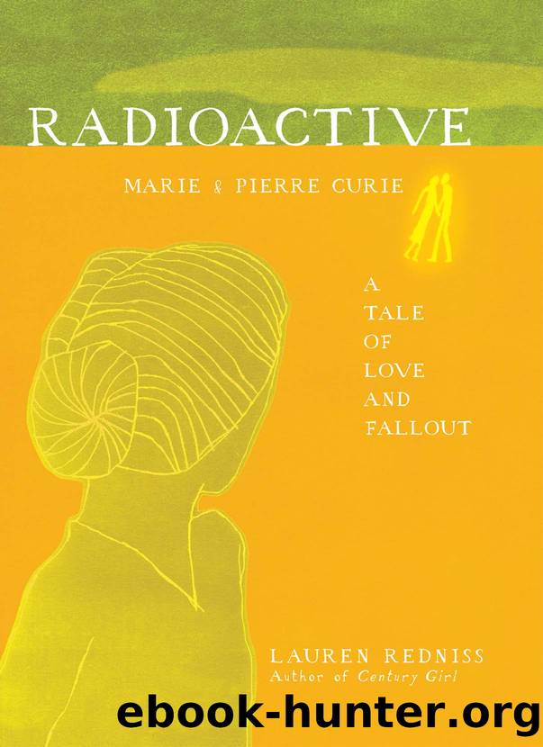 Radioactive by Lauren Redniss