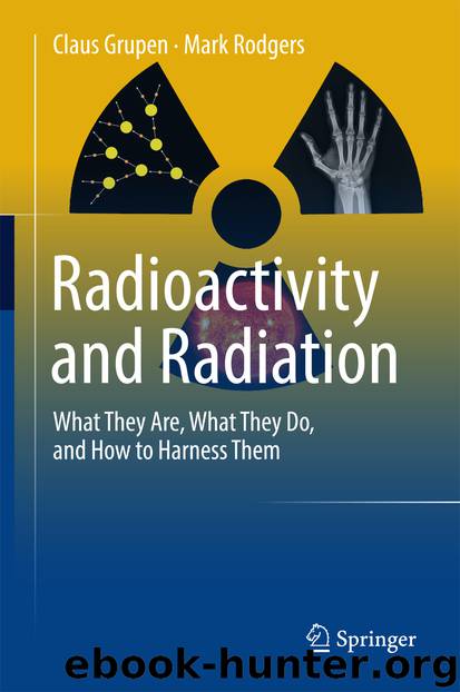 Radioactivity and Radiation by Claus Grupen & Mark Rodgers