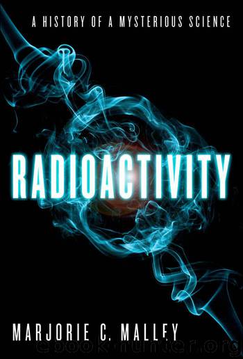 Radioactivity by Malley Marjorie C.;