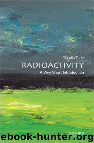 Radioactivity: A Very Short Introduction by Claudio Tuniz