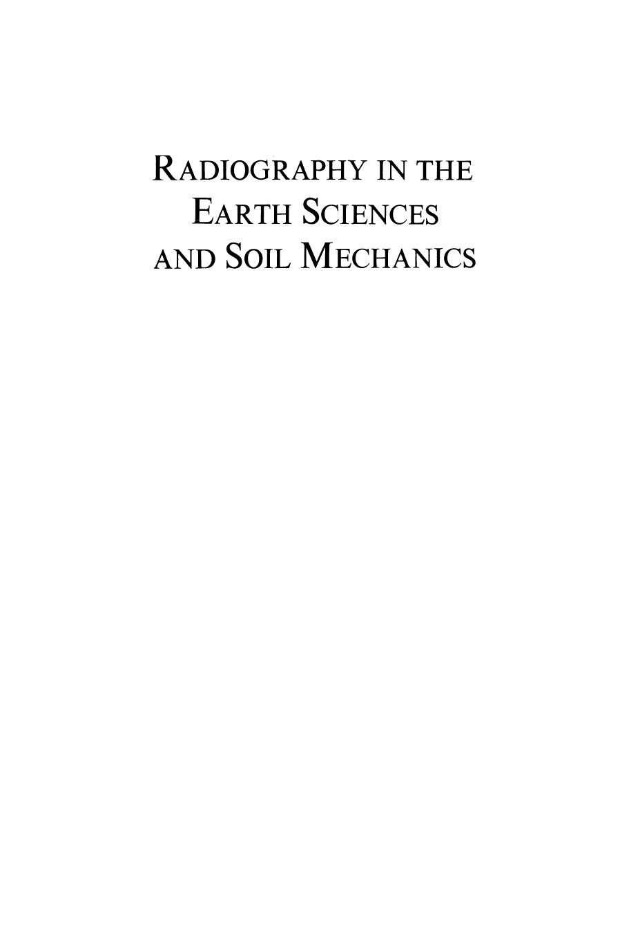 Radiography in the Earth Sciences and Soil Mechanics by E. L. Krinitzsky (auth.)