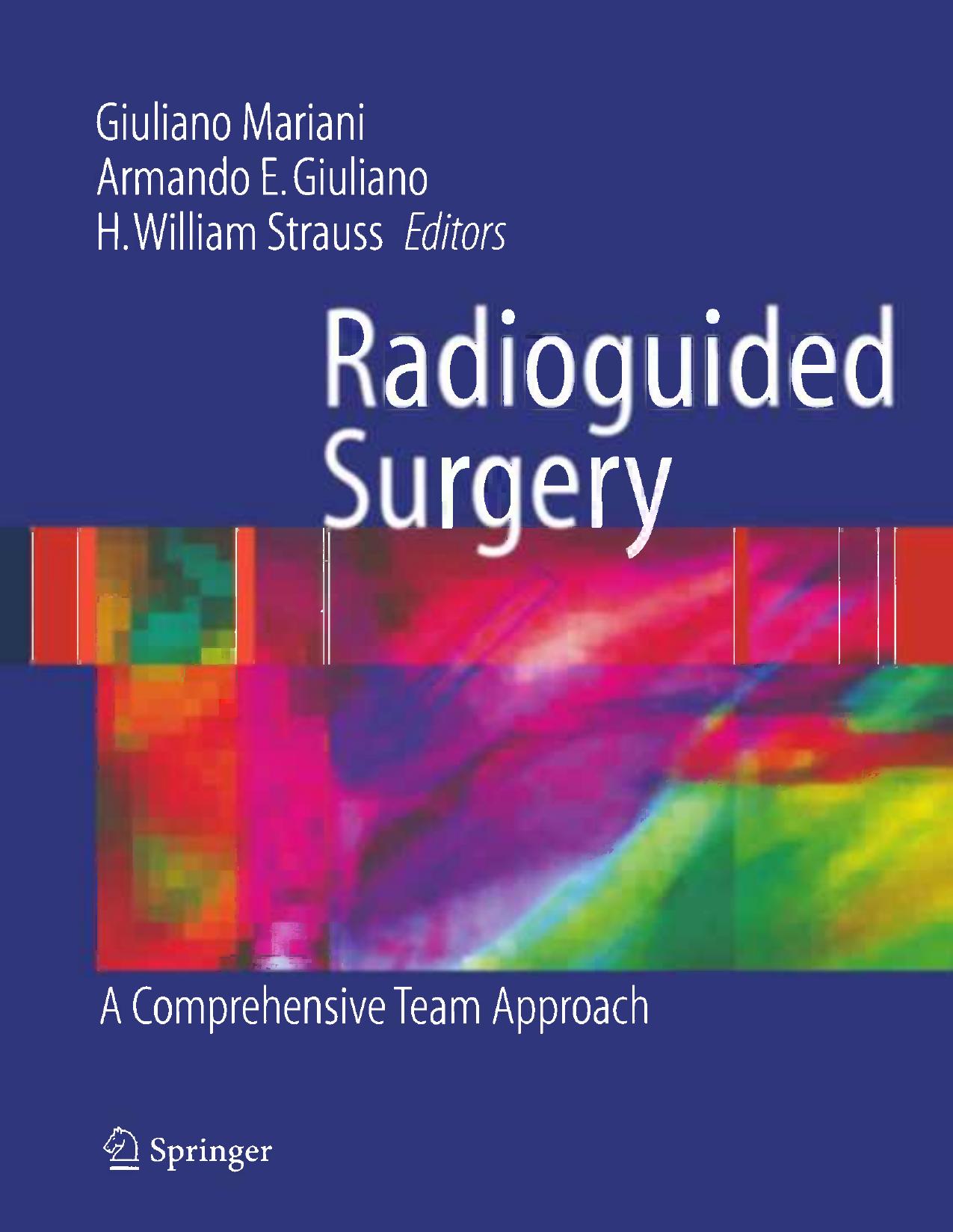 Radioguided Surgery: A Comprehensive Team Approach by unknow