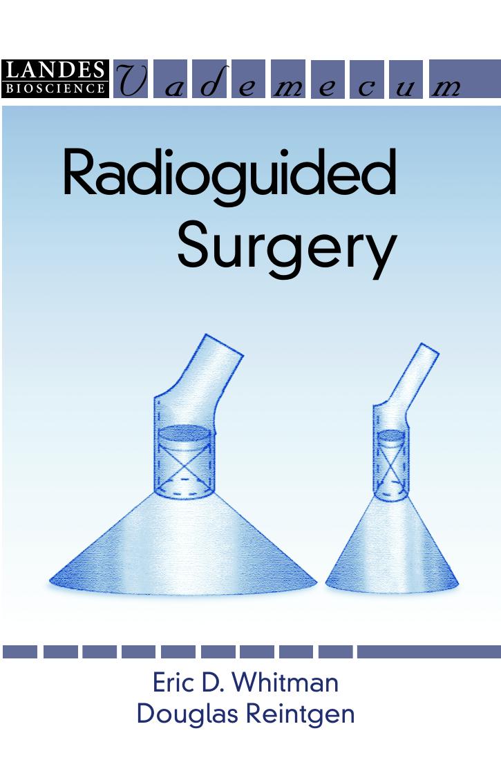 Radioguided Surgery. Vandemecum by Eric D Whitman Douglas S M D Reintgen