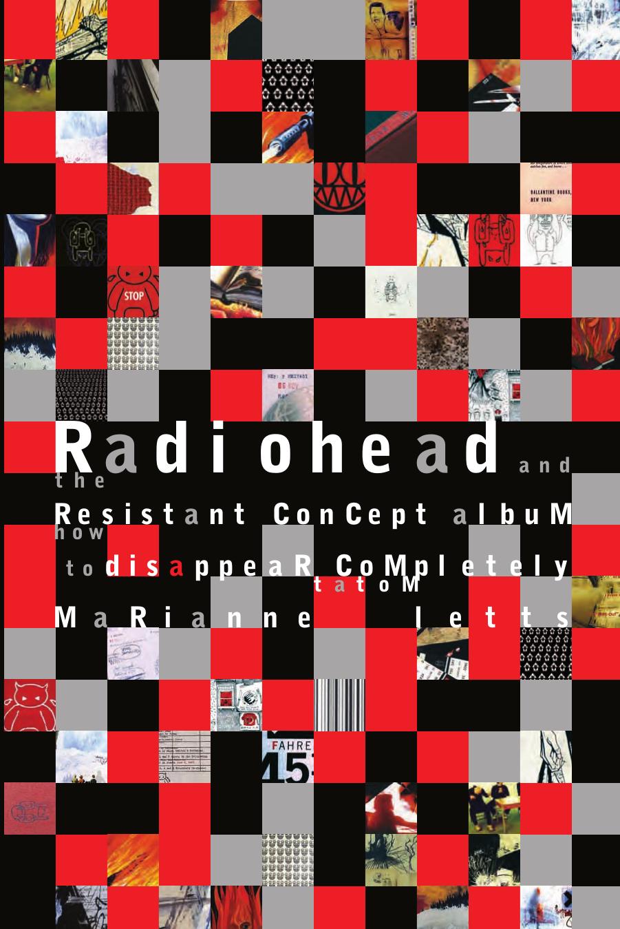 Radiohead and the Resistant Concept Album by Letts Marianne Tatom
