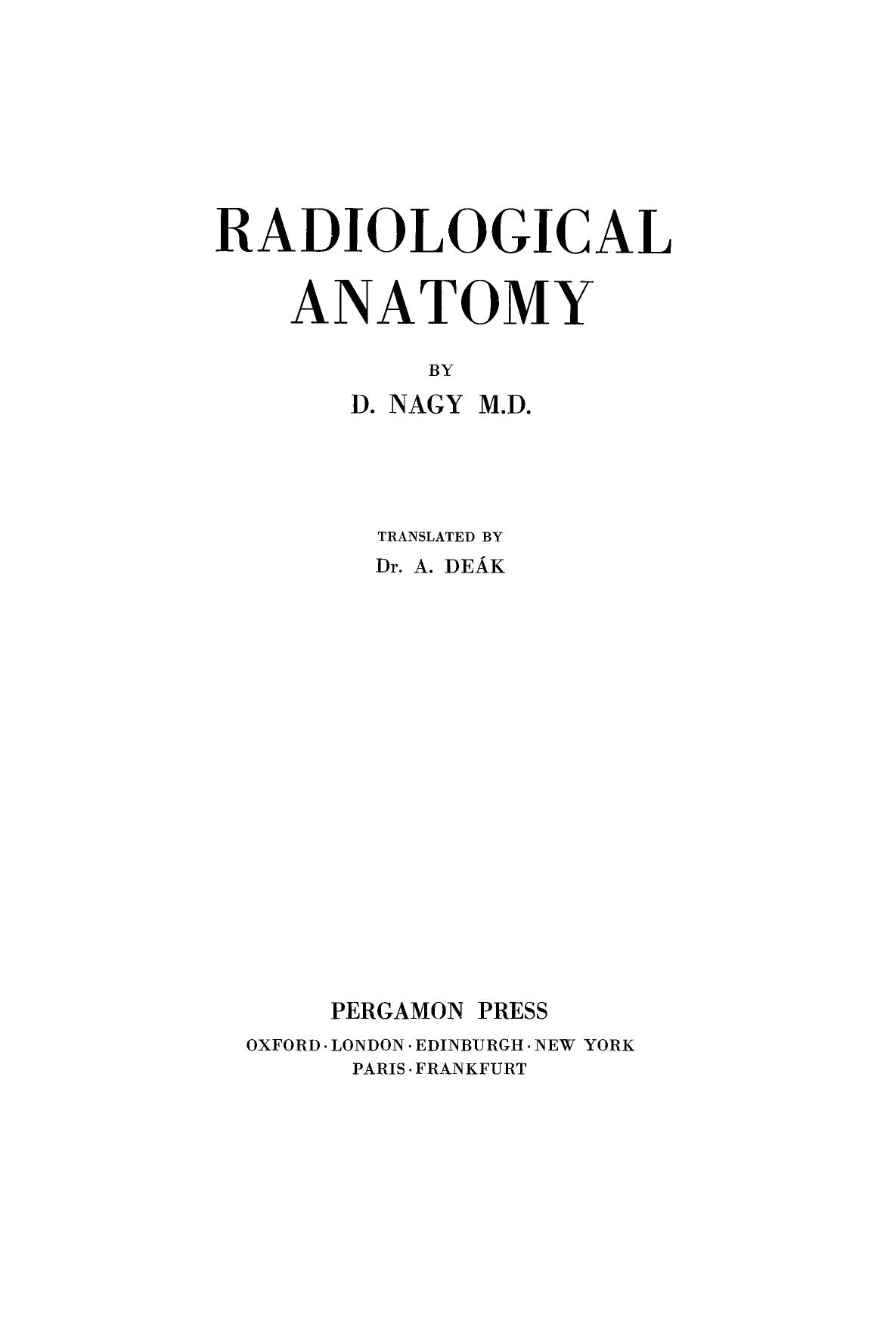 Radiological Anatomy by D. Nagy (Auth.)