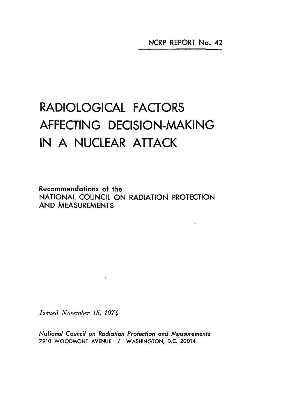 Radiological factors affecting decision-making in a nuclear attack: Recommendations of the National Council on Radiation Protection and Measurements by National Council on Radiation Protection and Measurements