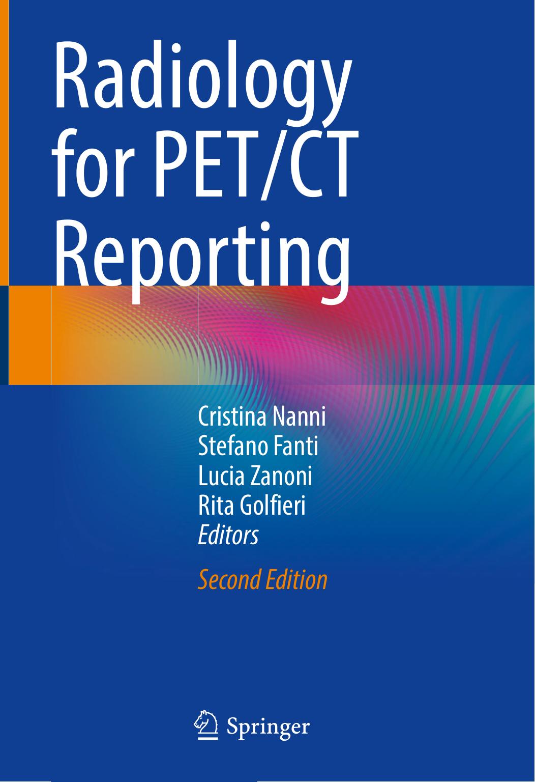 Radiology for PET/CT reporting. by Rita Golfieri; Stefano Fanti; Lucia Zanoni