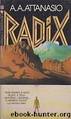 Radix: Radix Tetrad: by A. A. Attanasio