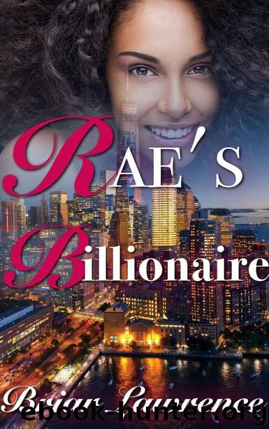 Rae's Billionaire (A Billionaire BWWM Interracial BDSM Romance) by Briar Lawrence